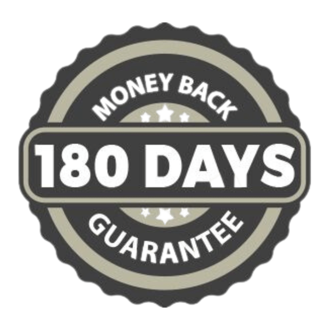 180 Days Money back Guarantee